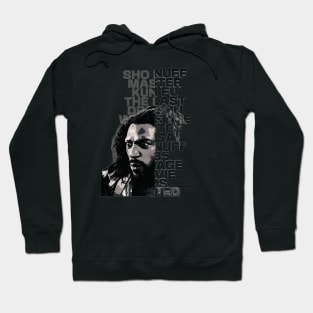 Sho Nuff (BW art) Hoodie